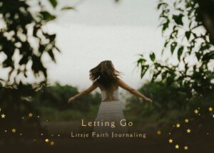 Journaling Prompts Letting Go and Easter Reflection