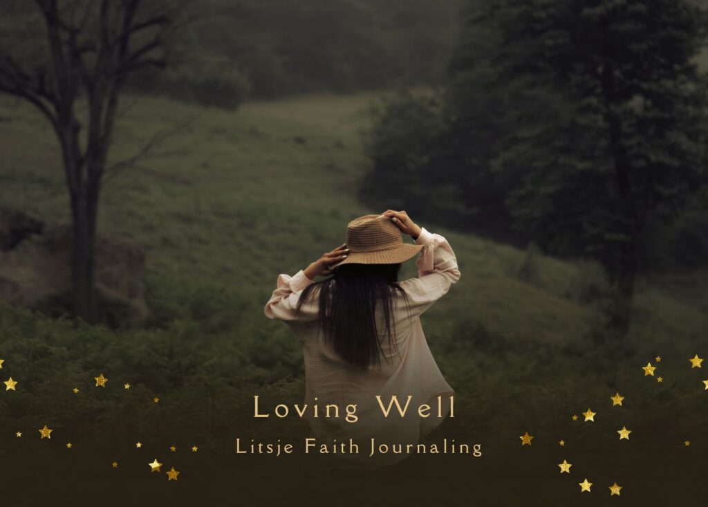 Loving Well and Being Loved