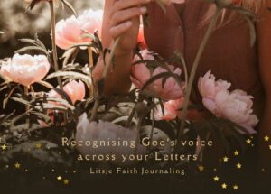 Recognising God&rsquo;s Voice Across Your Letters
